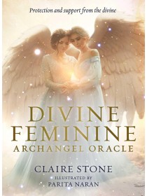 Divine Feminine Archangel Oracle by Claire Stone & Parita Naran
