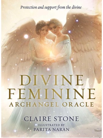 Divine Feminine Archangel Oracle by Claire Stone & Parita Naran