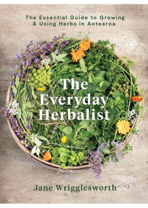 The Everyday Herbalist by Jane Wrigglesworth