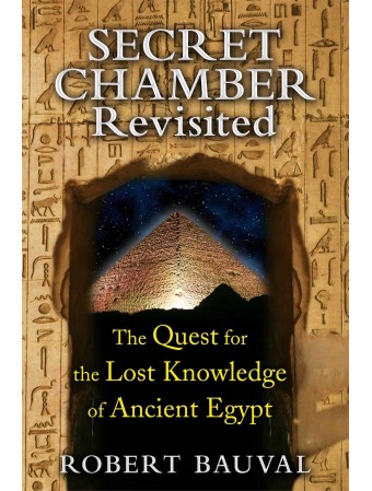 Secret Chamber Revisited by Robert Bauval