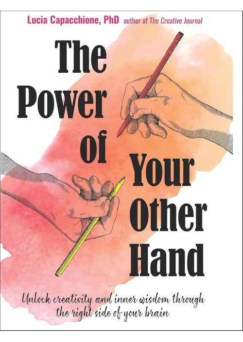 The Power of Your Other Hand by Lucia Capacchione