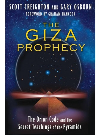 The Giza Prophecy by Scott Creighton & Gary Osborn 