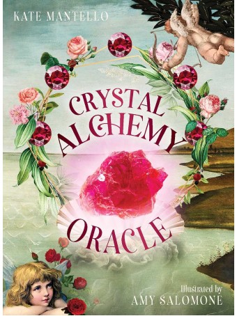 Crystal Alchemy Oracle by Kate Mantello & Amy Salomone