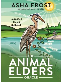 The Animal Elders Oracle : 44-Card Deck & Guidebook of Indigenous Wisdom & Healing Medicine by Asha Frost 