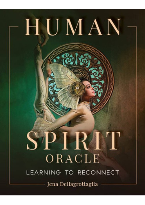 Human Spirit Oracle by Jena Della Grottaglia & Laurence Toner