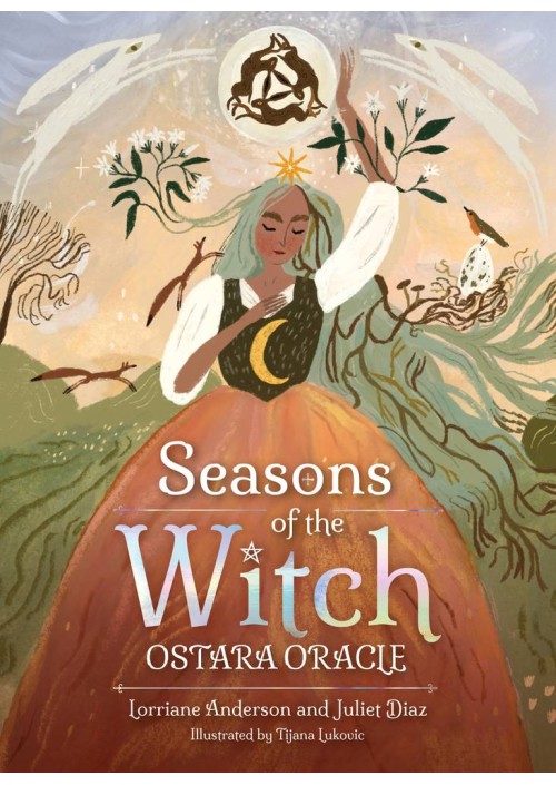 Seasons of the Witch ­Ostara Oracle by Lorriane Anderson, Tijana Lucovic & Juliet Diaz