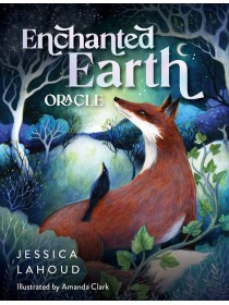 Enchanted Earth Oracle by Jessica Lahoud & Amanda Clark