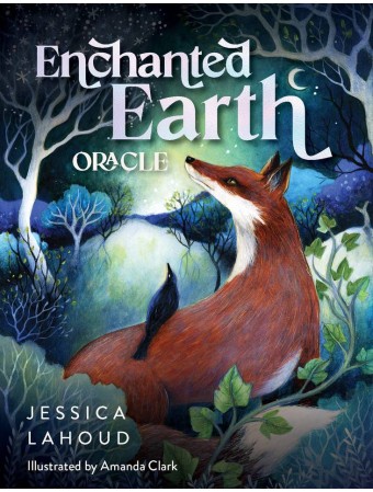 Enchanted Earth Oracle by Jessica Lahoud & Amanda Clark