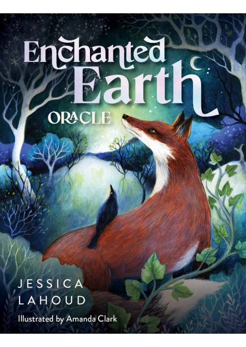Enchanted Earth Oracle by Jessica Lahoud & Amanda Clark