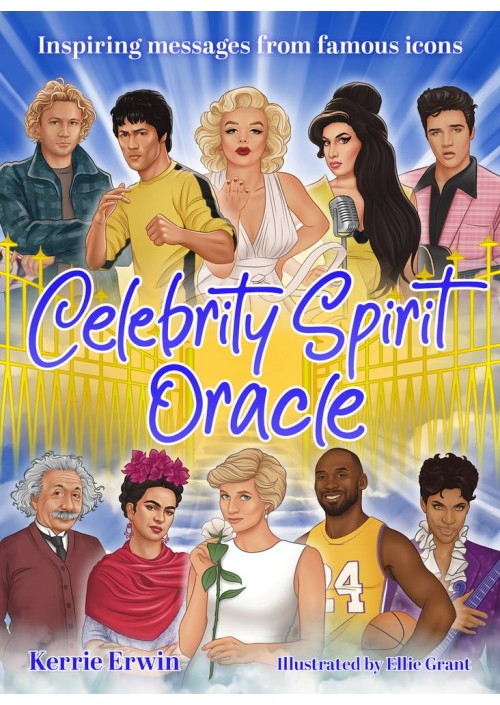 Celebrity Spirit Oracle by Kerrie Erwin & Ellie Grant