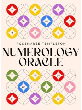 Numerology Oracle by Rosemaree Templeton