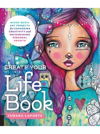 Create Your Life Book by Tamara Laporte