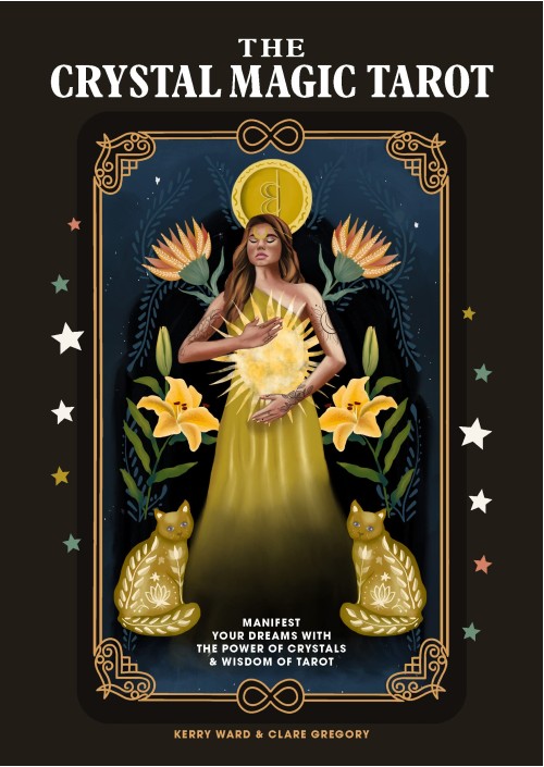The Crystal Magic Tarot by Kerry Ward & Clare Gregory 