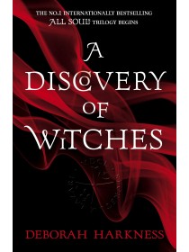 A Discovery of Witches by Deborah Harkness