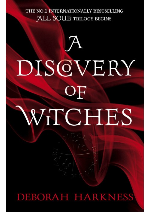 A Discovery of Witches by Deborah Harkness