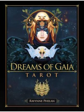 Dreams of Gaia Tarot by Ravynne Phelan