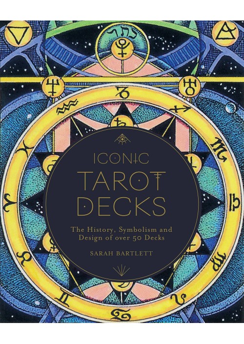 Iconic Tarot Decks by Sarah Bartlett