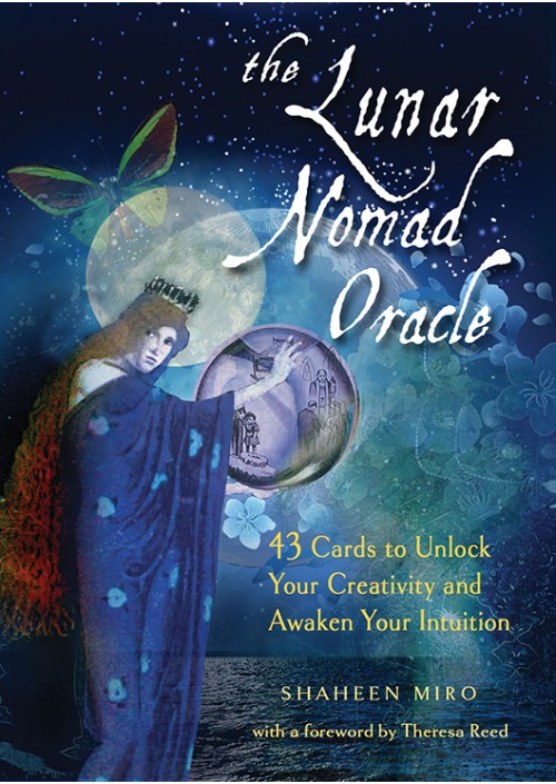 The Lunar Nomad Oracle by Shaheen Miro