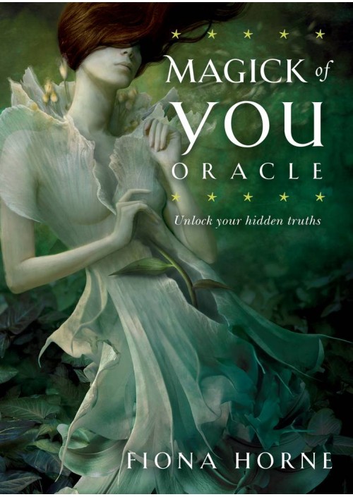 Magick of You Oracle : Unlock Your Hidden Truths by Fiona Horne