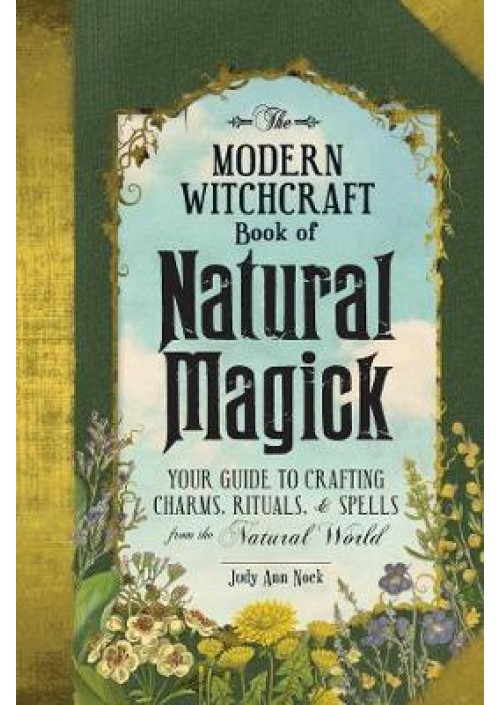 The Modern Witchcraft Book of Natural Magic by Judy Ann Nock