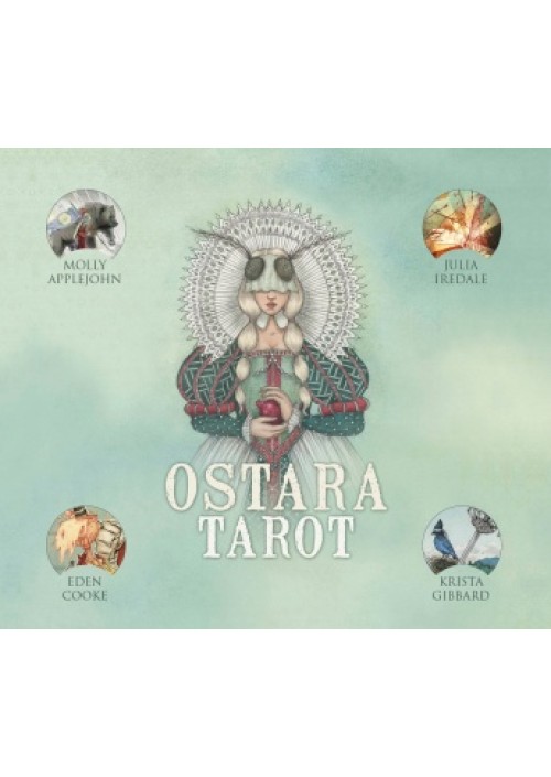 Ostara Tarot by Molly Applejohn, Eden Cooke, Krista Gibbard & Julia Iredale