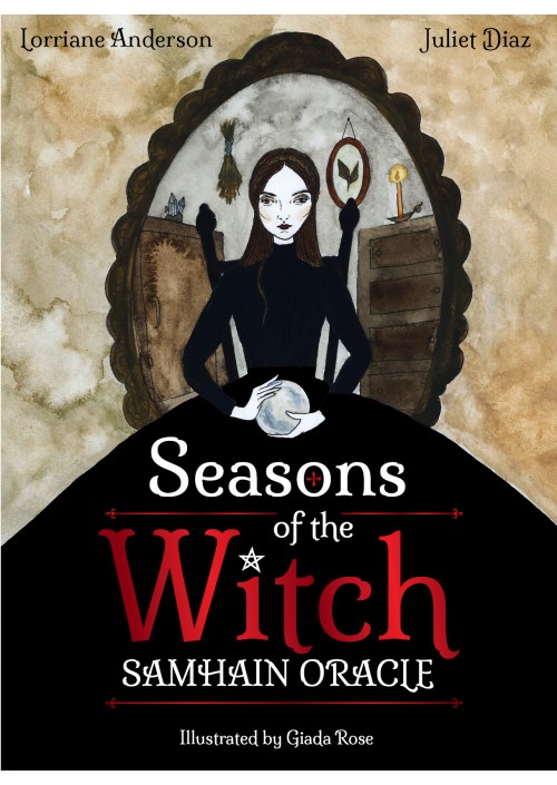 Seasons of the Witch Samhain Oracle : Harness the intuitive power of the year's most magical night by Juliet Diaz & Lorriane Anderson