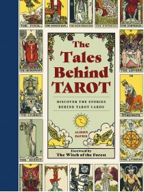 The Tales Behind Tarot by Alison Davies