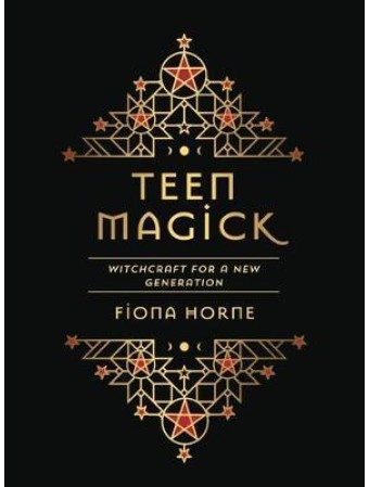Teen Magick by Fiona Horne