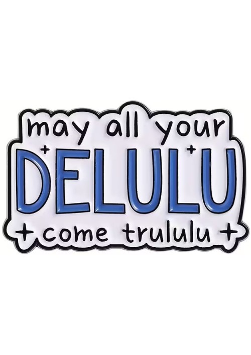 Delulu Enamel Pin 
