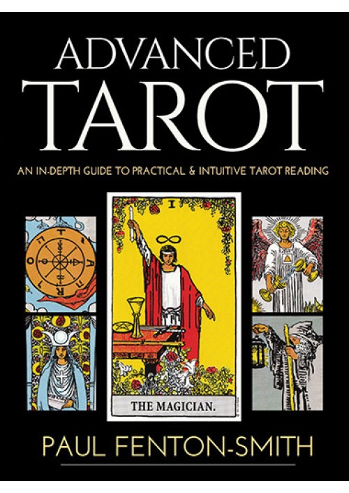 Advanced Tarot by Paul Fenton-Smith