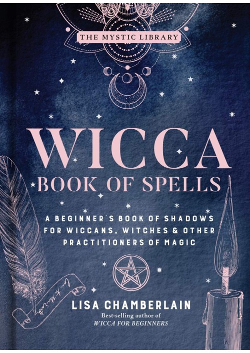Wicca Book of Spells by Lisa Chamberlain