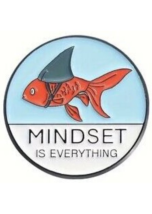 Mindset is Everything Enamel Pin  