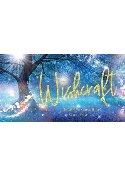 Wishcraft : You are the magic by Stacey Demarco