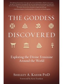 The Goddess Discovered by Shelley A. Kaehr