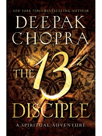 The 13th Disciple by Deepak Chopra