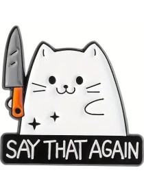 Say That Again Enamel Pin
