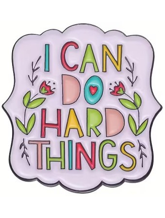 I Can Do Hard Things Enamel Pin