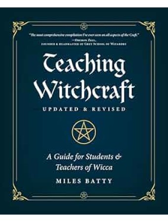  Teaching Witchcraft : A Guide for Students & Teachers of Wicca by Miles Batty &Jamie Hendrickx 
