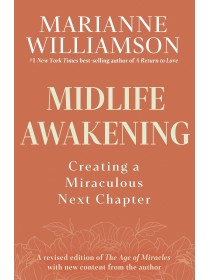 Midlife Awakening by Marianne Williamson 