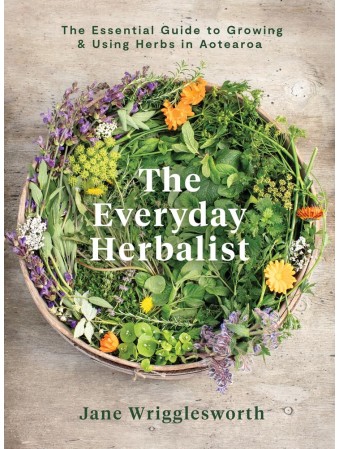 The Everyday Herbalist by Jane Wrigglesworth