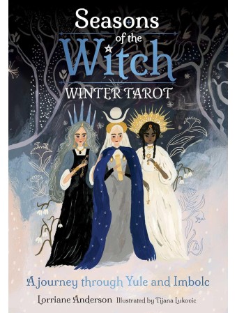 Seasons of the Witch Winter Tarot by Lorriane Anderson & Tijana Lukovic 
