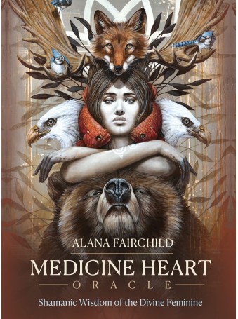 Medicine Heart Oracle by Alana Fairchild & Sophie Wilkins