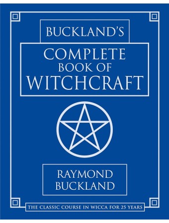 Buckland's Complete Book of Witchcraft by Raymond Buckland 