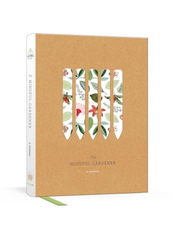 The Mindful Gardener by The New York Botanical Garden