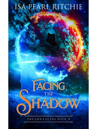Facing the Shadow by Isa Pearl Ritchie