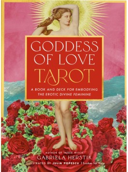 Goddess of Love Tarot by Gabriela Herstik