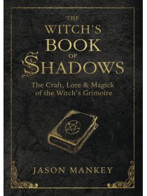 The Witch's Book of Shadows by Jason Mankey 