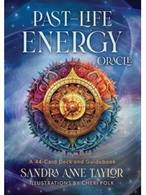  Past-Life Energy Oracle : 44-Card Deck & Guidebook by Sandra Anne Taylor