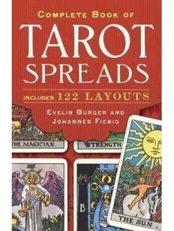 Complete Book of Tarot Spreads by Evelin Bürger & Johannes Fiebig
