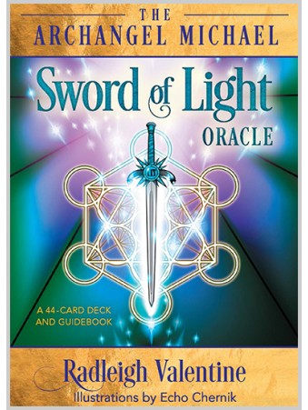 The Archangel Michael Sword of Light Oracle : A 44-Card Deck and Guidebook by Radleigh Valentine & Echo Chernik
